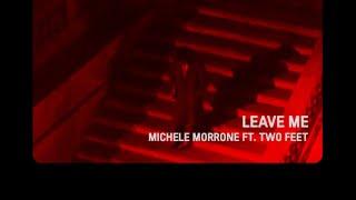 Michele Morrone ft. Two Feet - Leave Me (Official Lyric Video)