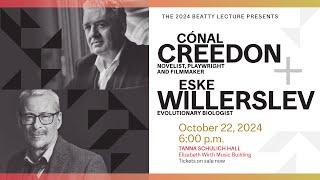 2024 Beatty Lecture - Cónal Creedon and Eske Willerslev