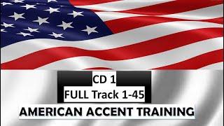 AMERICAN ACCENT TRAINING | CD 1| Can You Learn A New Way Of Speaking?