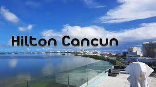 Hilton Cancun An All-Inclusive Resort | You Need to Know Everything