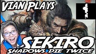 How Many Times Does A Shadow Die? Vian Plays: Sekiro! (Part 1)