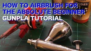 Gunpla Tutorial: How to Airbrush for the Absolute Beginner