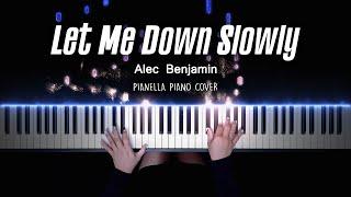 Alec Benjamin - Let Me Down Slowly | Piano Cover by Pianella Piano