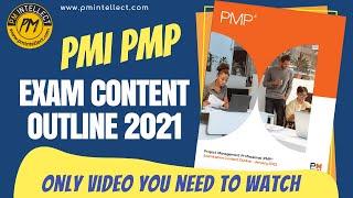 PMI PMP Examination Content Outline(ECO) 2021 in Single Video.