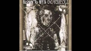 Blown To Bits / Deathtoll - Split 12" LP 2005 (Full)