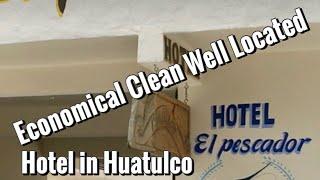 Economical Hotel in Huatulco