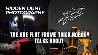 The Flat Frame Trick in Action — Capturing, Processing, and Comparing Night Sky Flats