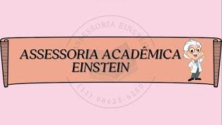 ASSESSORIA ACADÊMICA EINSTEIN - O QUE É E COMO FUNCIONA?