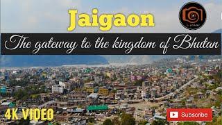 Jaigaon, West Bengal, India | 4K Urban Documentary Films in Hindi | De Production