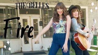 The Belles - Fire (Official Video)