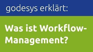 ERP Erklärbär: Was ist Workflow-Management Software? - Das godesys ERP-Lexikon