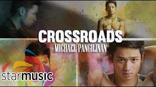 Crossroads - Michael Pangilinan (Lyrics)