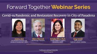 Forward Together Webinar | Covid-19 Pandemic & Restaurant Recovery in the City of Pasadena