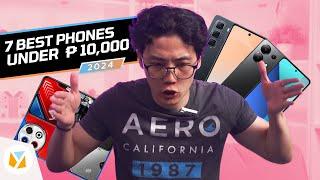 7 BEST PHONES of 2024 UNDER PHP 10,000