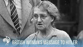 British Woman's Defiant Message to Hitler & Goering | War Archives