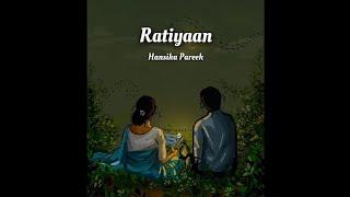 Ratiyaan Full Song (Lyrics)-Hansika Pareek