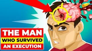 The Man Who Survived an Execution