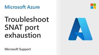 Troubleshoot SNAT port exhaustion on Azure Web Apps | Microsoft