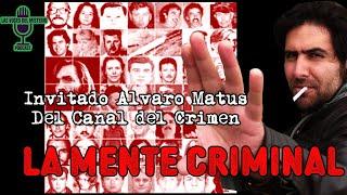 LA MENTE CRIMINAL invitado Álvaro Matus