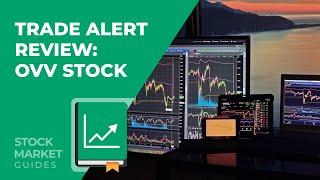 Review of OVV Stock Trade Alert from Stock Market Guides