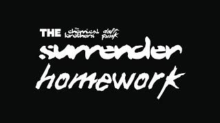 Daft Punk & The Chemical Brothers - The Surrender Homework