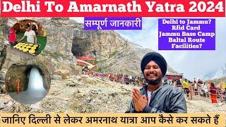 Delhi To Amarnath Yatra 2024 Via Baltal Route - सम्पूर्ण जानकारी | Amarnath Yatra 2024 Baltal Route