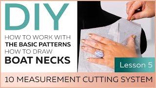 DIY: How to work with the basic patterns.10 measurement cutting system. How to draw boat necks.