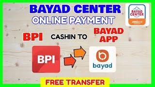 Bayad App BPI Link: How to Cash in Transfer from BPI to Bayad App Online