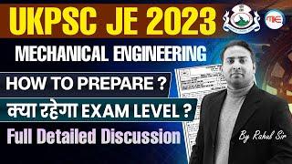 UKPSC JE 2023 Mechanical Preparation Strategy | How to Prepare for UKPSC JE | UKPSC JE Paper Level?