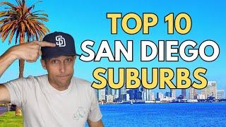 TOP 10 BEST San Diego Suburbs in 2025 [You'll Want to Know About These Hidden Gems]