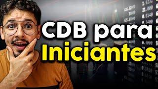 CDB para Iniciantes: Tudo o que você Precisa Entender