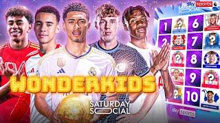 Ranking the 10 BEST wonderkids in Europe RIGHT NOW!  | Saturday Social