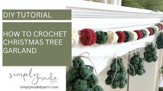 How to Crochet The Christmas Tree Garland Pattern | Crochet Tutorial