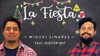 La Fiesta | Videoclip Oficial | Miguel Linares ft. Hunter HNT