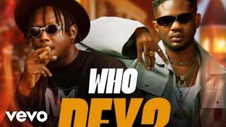 Ranny Praps - Who Dey ft. Lyrical Joe