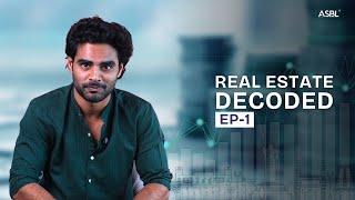 How Wise is it to Invest in Hyderabad Real Estate? EP 01, Real Estate Decoded by ASBL #realestate