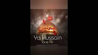 Hussain..R.A__#karbala #hussain #knc11 #urdu #arabic