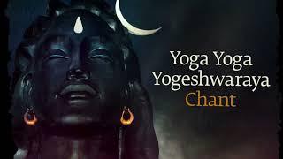 Yoga yoga yogeshwaraya chant | 1 hour | Sadhguru meditation music | sounds of isha mantra music