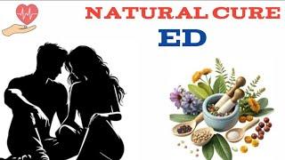 Natural Remedies for Weak Erection: Herbs, Foods, & Exercises.