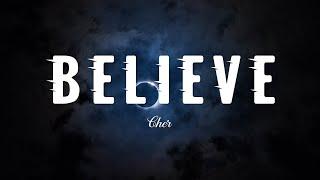 Cher - Believe [ Video Lyrics ]