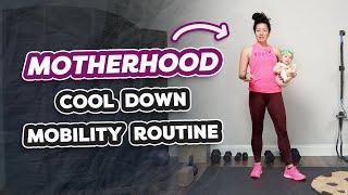 Motherhood Workout: Cool Down