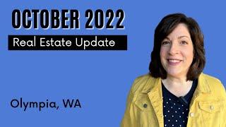 October 2022 Olympia WA Real Estate Market Update