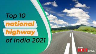 Top 10 National Highways Of India 2021 | InfraNews | RealtyNXT