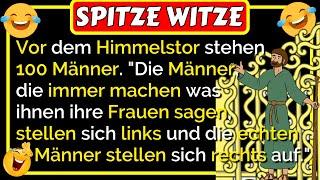 Spitze Witze: Vor dem Himmelstor stehen 100 Männer... lustig 