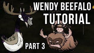 DST: Rushing an Ornery Beefalo as Wendy, Part 3