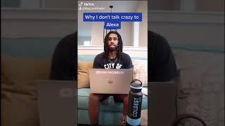 Why I don't talk crazy to Alexa