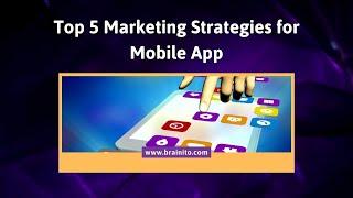 Marketing Strategies For Mobile App