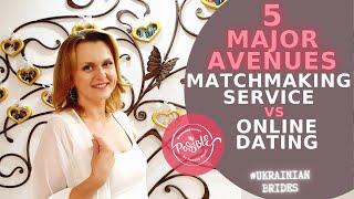 Matchmaking Service VS Online Dating | International matchmaking