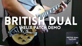 British Dual - Line 6 Helix Patch demo // Some of the BEST British/Vox sounds we've heard yet!