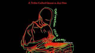 A Tribe Called Quest x Jay Dee, The Low-End Dilla Theory: Vibes & Stuff